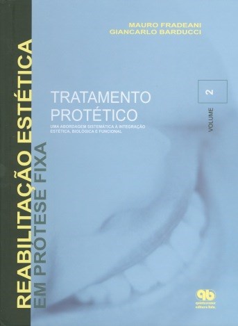 Livro Tratamento Protetico - Uma Abordagem Sistematica a Integracao Estetica Biol - Fradeani/barducci