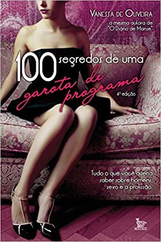 Livro 100 Segredos de Uma Garota de Programa