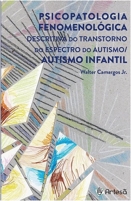 Livro Psicopatologia Fenomenólogica Descritiva do Transtorno do Espectro do Autista