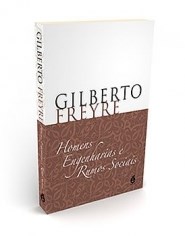 Livro Homens, Engenharias e Rumos Sociais - Freyre