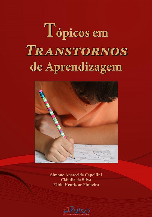 Livro Topicos em Transtornos de Aprendizagem - Capellini/silva/pinh