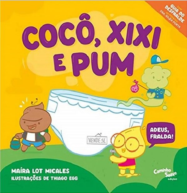 Livro Cocô, Xixi e Pum Adeus, Fralda!