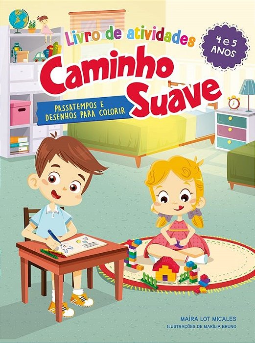 Livro de Atividades Caminho Suave 4-5 Anos: Passatempos e Desenhos para col - Micales