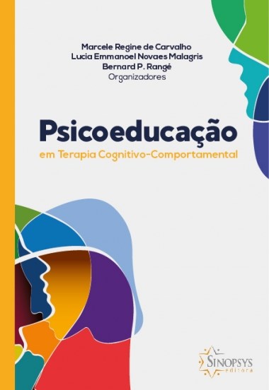 Livro Psicoeducao em Terapia Cognitivo-comportamental - Carvalho/malagris/ra