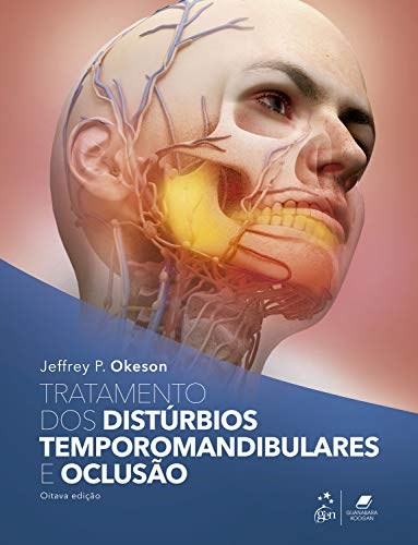 Livro Okeson Tratamento dos Distúrbios Temporomandibulares e Oclusão