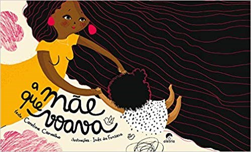 Livro Mae Que Voava, A - Carvalho