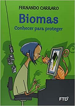Livro Biomas: Conhecer para Proteger - Carraro