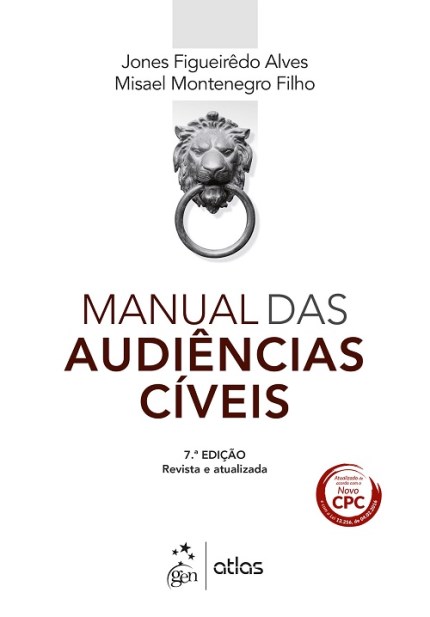 Livro Manual das Audiências Cíveis - Montenegro - Atlas