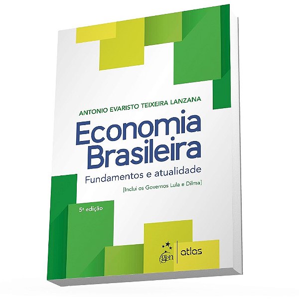 Livro Economia Brasileira - Fundamentos e Atualidade - Lanzana