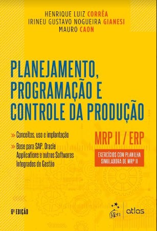 Livro Planejamento, Programação e Controle da Produção - Exercício - Correa - Atlas