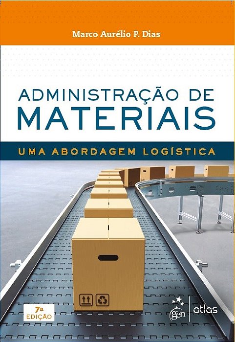 Livro Administração de Materiais Uma Abordagem Logística  Dias
