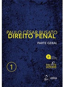 Livro Direito Penal - Parte Geral: Vol. 1 - Busato - Atlas