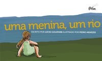Livro Uma Menina, Um Rio