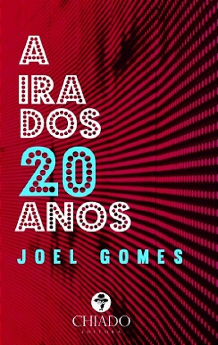 Livro Ira Dos Vinte Anos, A - Chiado