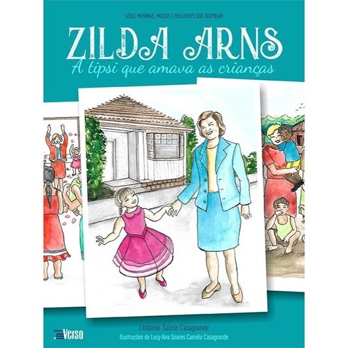 Livro Zilda Arns - A Tipsi que Amava As Crianças - Casagrande
