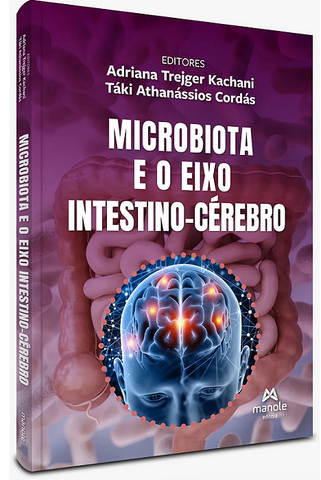Livro Microbiota e o Eixo Intestino-Cérebro  Kachani