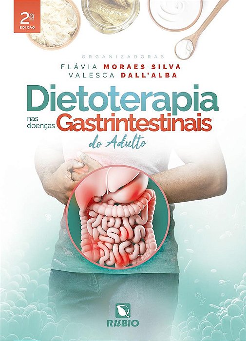 Livro Dietoterapia nas Doenças Gastrointestinais do Adulto Moraes Silva