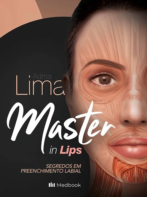 Livro Master in Lips - Segredos em Preenchimento Labial - Lima