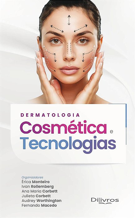 Livro Dermatologia Cosmética e Tecnologias   Monteiro