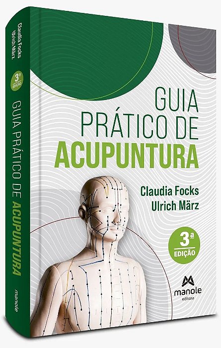 Livro Guia Prático de Acupuntura  Cláudia Focks