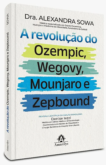 Livro A Revolução do Ozempic, Wegovy, Mounjaro e Zepbound