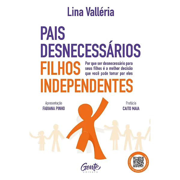 Livro Pais desnecessários, filhos independentes