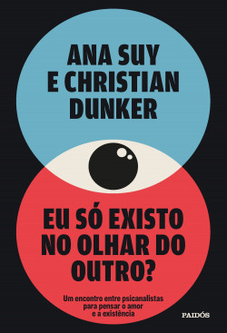 Livro Eu só existo no olhar do outro?