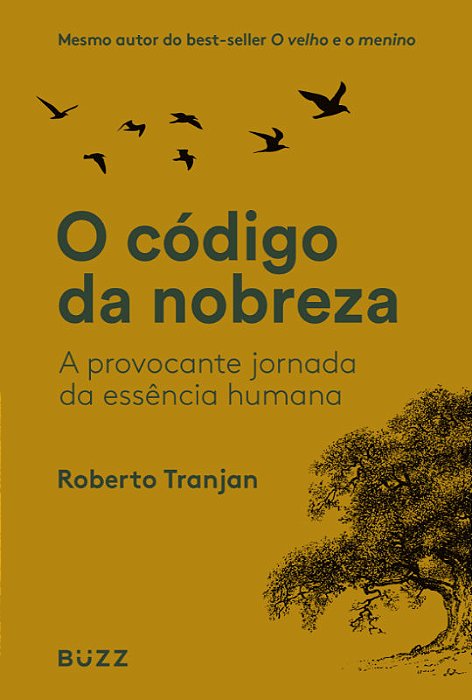 Livro O Código da Nobreza: A Provocante Jornada da Essência Humana