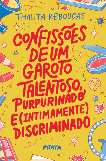 Livro Confissões de um Garoto Talentoso, Purpurinado e (Intimamente) Discriminado