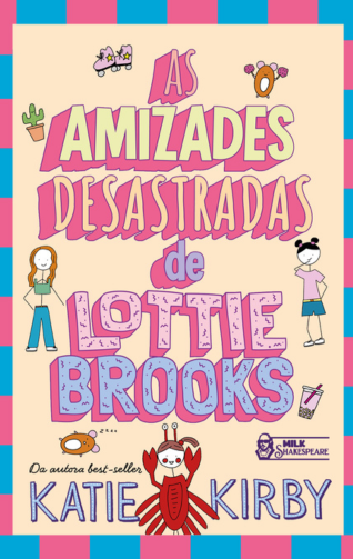 Livro As Amizades Desastradas de Lottie Brooks  Vol. 2