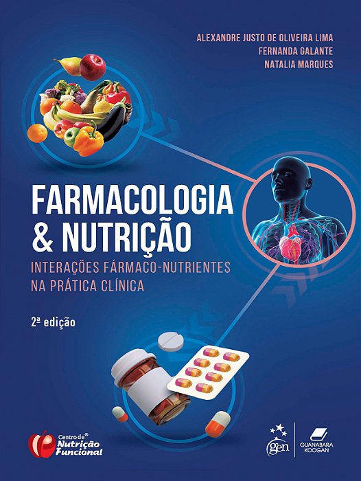Livro Farmacologia e Nutrição: Interações Fármaco-Nutrientes na Prática Clínica