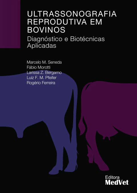 Livro Ultrassonografia Reprodutiva em Bovinos: Diagnósticos e Biotécnicas Aplicadas