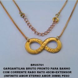 GARGANTILHA BRUTO PRONTO PARA BANHO(1530) COM CORRENTE RABO RATO 45CM+EXTENSOR (INFINITO AMOR ETERNO AMOR 30MM) PESO  TOTAL 5.4GR - BRU5761