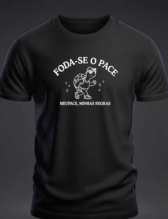 Camiseta Foda-se o pace