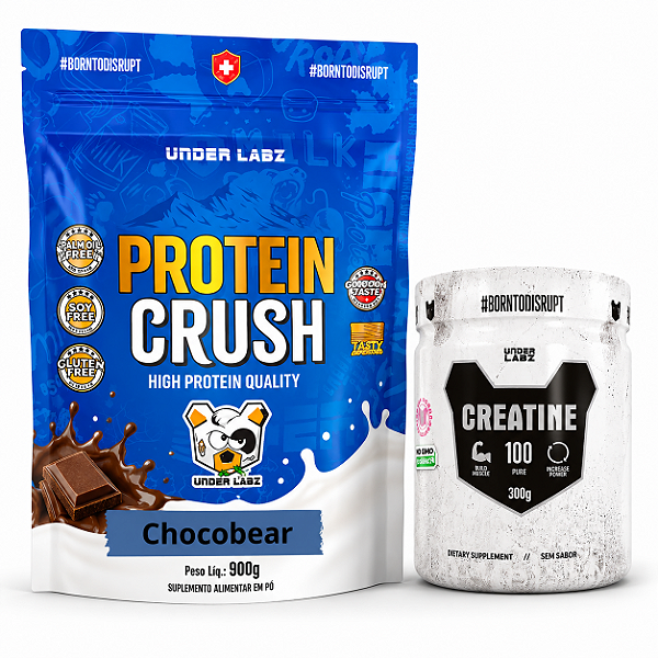 COMBO - Protein Crush Refil 900g Chocobear + Creatine Borntodisrupt 300g Under Labz