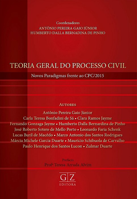 TEORIA GERAL DO PROCESSO CIVIL – Novos paradigmas frente ao CPC/2015