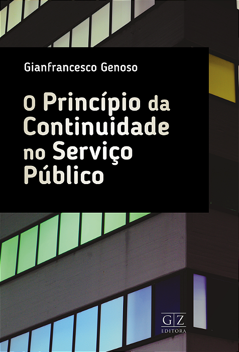 O PRINCÍPIO DA CONTINUIDADE  NO SERVIÇO PÚBLICO