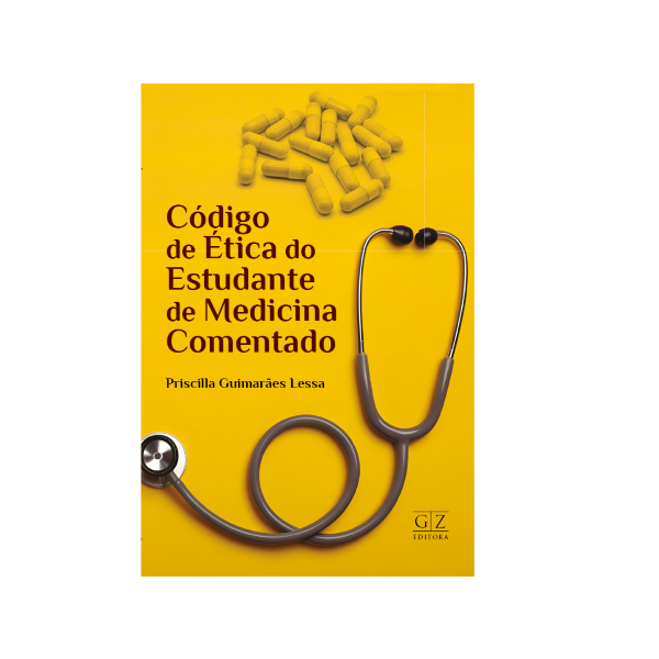 CÓDIGO DE ÉTICA DO ESTUDANTE DE MEDICINA COMENTADO