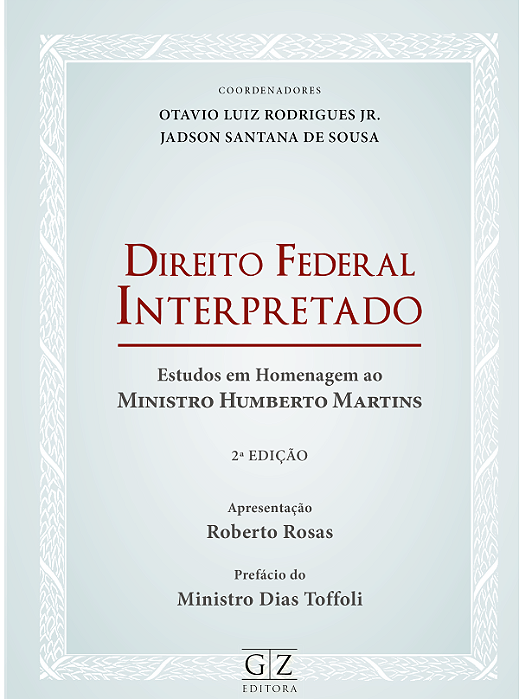 DIREITO FEDERAL INTERPRETADO Estudos em homenagem ao Ministro Humberto Martins