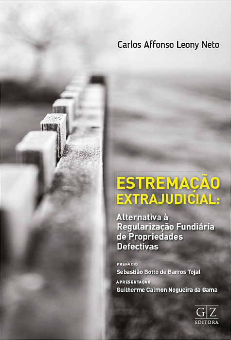 ESTREMAÇÃO EXTRAJUDICIAL: ALTERNATIVA À REGULARIZAÇÃO FUNDIÁRIA DE  PROPRIEDADES DEFECTIVAS