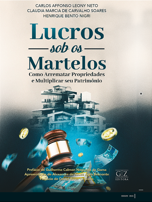 PRE-VENDA: Lucros sob os Martelos Como Arrematar Propriedades e Multiplicar seu Patrimônio