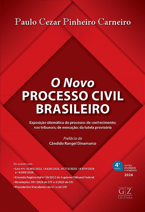 O Novo Processo Civil brasileiro Exposição sistemática do processo: de conhecimento; nos tribunais; de execução; da tutela provisória