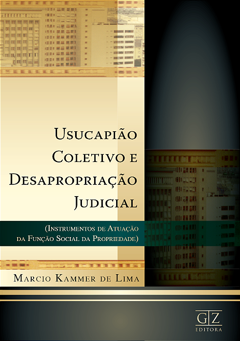 Usucapião Coletivo e Desapropriação Judicial