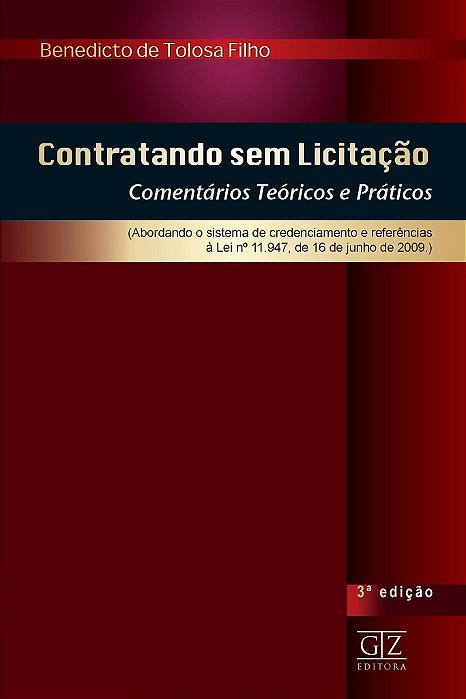 Contratando sem Licitação - Comentários Teóricos e Práticos