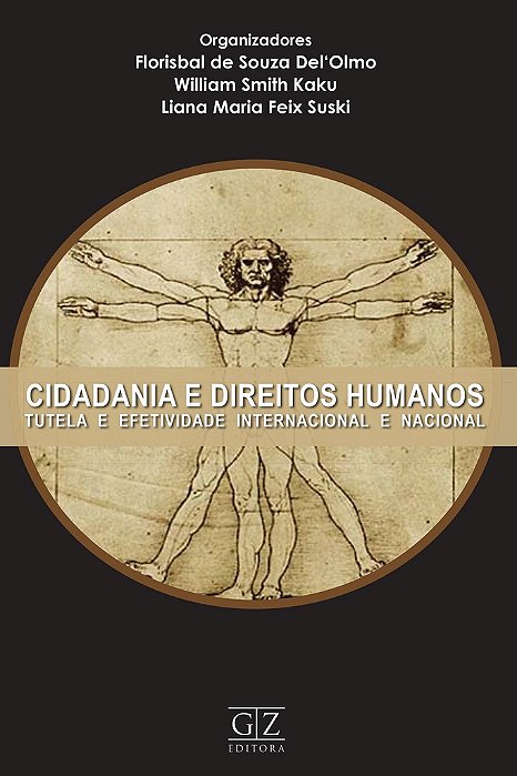 Cidadania e Direitos Humanos - Tutela e Efetividade Internacional e Nacional