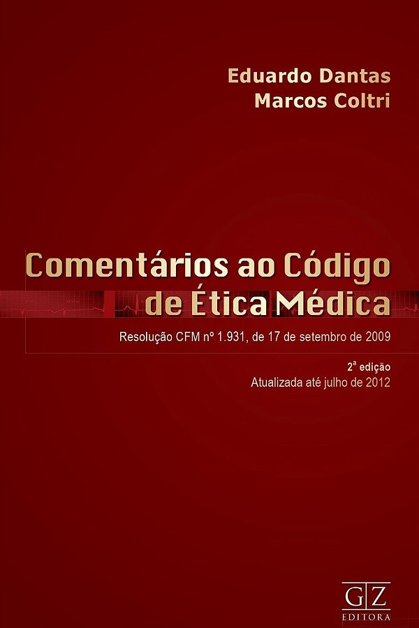 Comentários ao Código de Ética Médica - 2ª edição