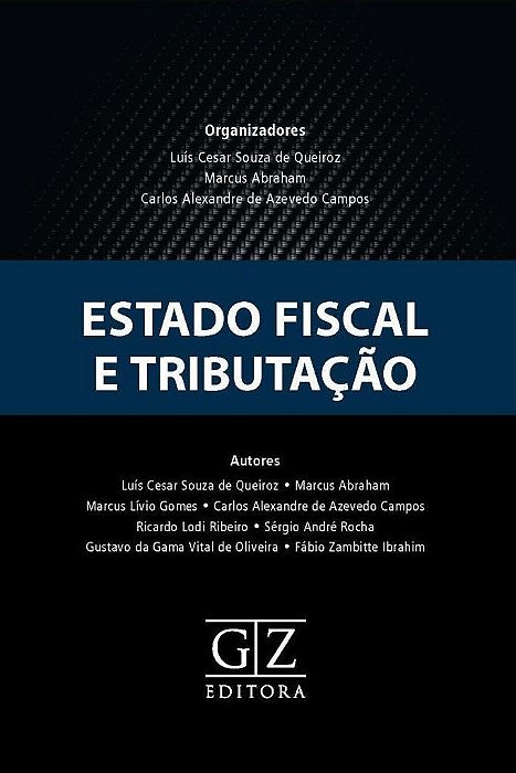 ESTADO FISCAL E TRIBUTAÇÃO