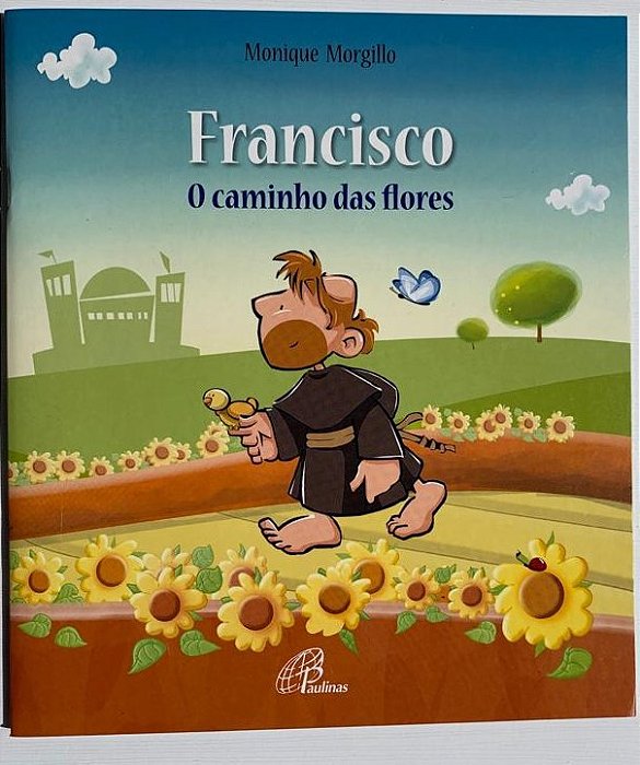 FRANCISCO - O CAMINHO DAS FLORES