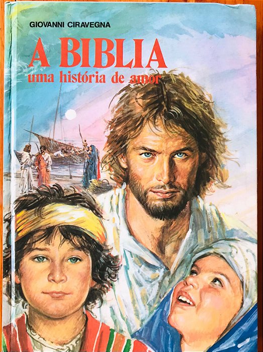 A BIBLIA UMA HISTÓRIA DE AMOR