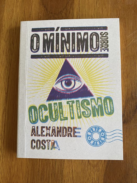 O MINIMO SOBRE OCULTISMO